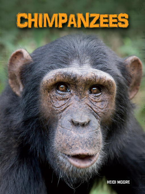 Title details for Chimpanzees by Heidi Moore - Available